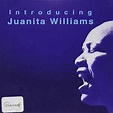 Juanita Williams/Introducing Juanita Williams