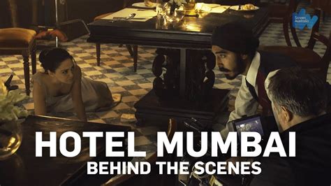 Hotel Mumbai Behind The Scenes Youtube