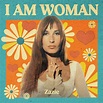 I AM WOMAN - Zazie - Compilation by Zazie | Spotify