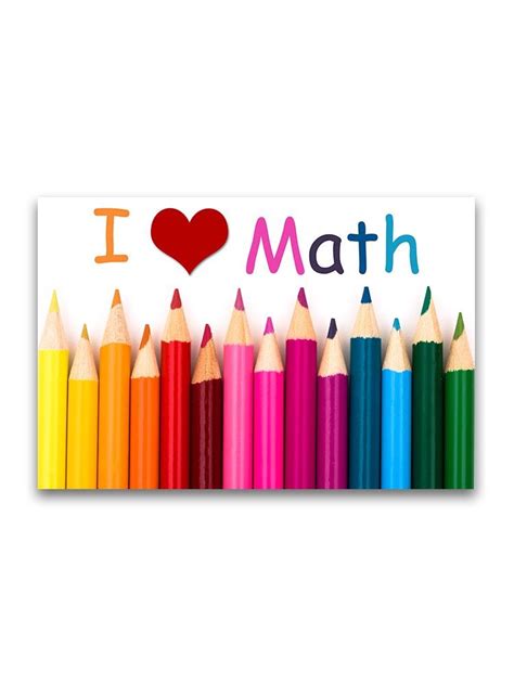 I Love Math Color Pencils Poster Image By Shutterstock Ebay
