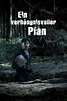 ‎Ein verhängnisvoller Plan (2019) directed by Ed Herzog • Reviews, film ...