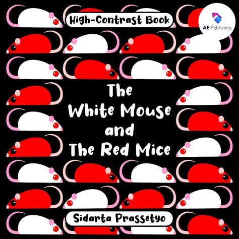 The White Mouse And The Red Mice Ae Publishing