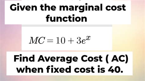 Average Cost From Marginal Cost Function Integration In Economics