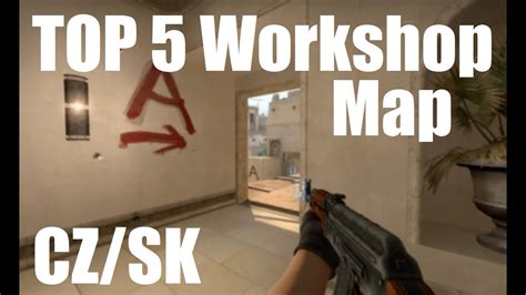 Csgo Top 5 Užitečných Workshop Map Czsk Hd Youtube