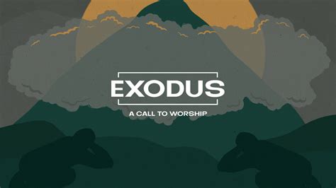 Exodus A Call To Worship By The Squad