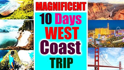 10 Day Usa West Coast Travel Guide Video Best Destinations Must Visit