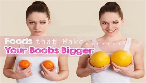 Foods That Make Your Boobs Bigger Fitness Workouts And Exercises