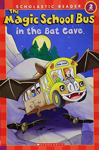 The Magic School Bus In The Bat Cave Scholastic Reader Level 2