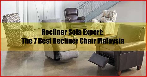 Marco l shape sofa with recliner ( fabric ) rm3,820.00 rm2,290.00. Recliner Sofa Expert: The 7 Best Recliner Chair Malaysia