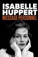 Isabelle Huppert, Message Personnel
