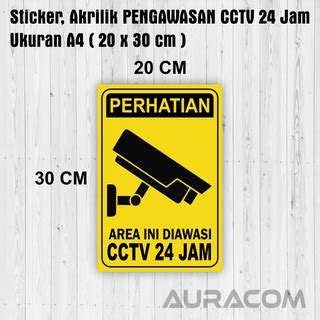 Jual Sticker Akrilik PENGAWASAN CCTV 24 Jam Ukuran A4 20x30 Cm