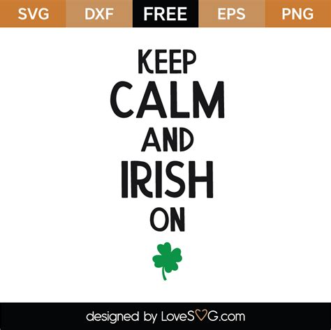 Free Keep Calm And Irish On Svg Cut File