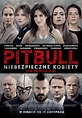 Pitbull. Niebezpieczne kobiety (2016) - film - filmfan.pl