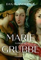 Han står bag ny biografi om Marie Grubbe. Men bogen er uden den store ...