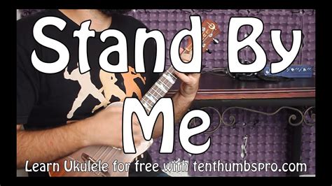 Stand By Me Ben E King Ukulele Tutorial With Tabs And Bass Line YouTube