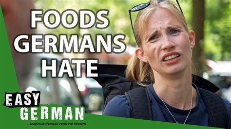 What Foods Do Germans Hate Easy German Youtube