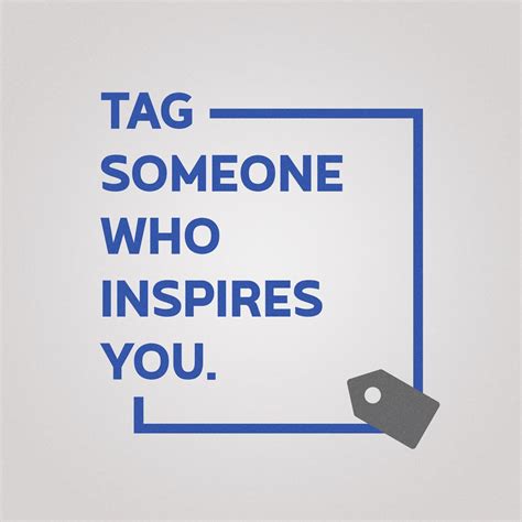 Tag someone who inspires you. - Sunday Social