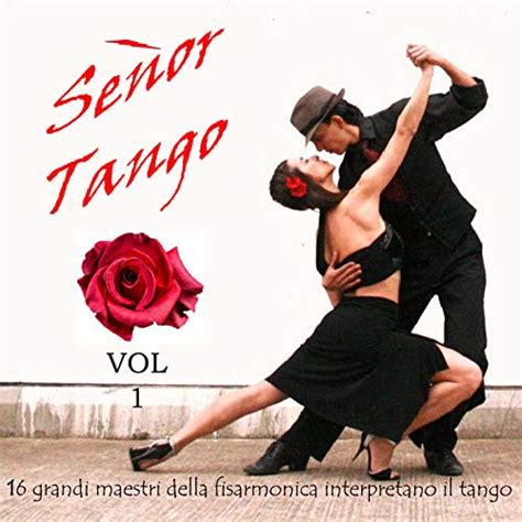 Amazon Music Various Artistsのseñor Tango Vol 1 Jp