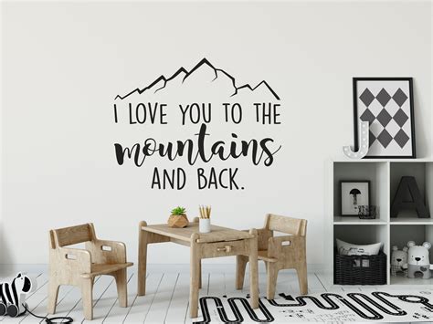 Mountain Wall Decal Nursery I Love You To The Mountains and | Etsy ...