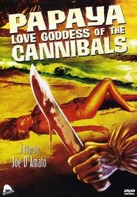 Papaya Love Goddess Of The Cannibals DVD Release Date June