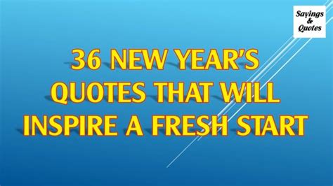 36 New Years Quotes That Will Inspire A Fresh Start Youtube