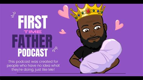 First Time Father Podcast Youtube