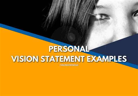 105 Powerful Personal Vision Statement Examples That Work For Everyone