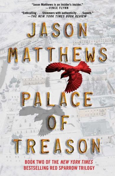 Palace Of Treason Red Sparrow Trilogy Series 2 By Jason Matthews Paperback Barnes And Noble®