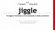 Pronunciation of Jiggle | Definition of Jiggle - YouTube