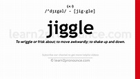 Pronunciation of Jiggle | Definition of Jiggle - YouTube