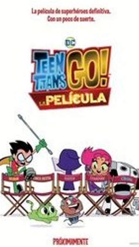 Teen Titans Go La Pel Cula La Nueva Espa A