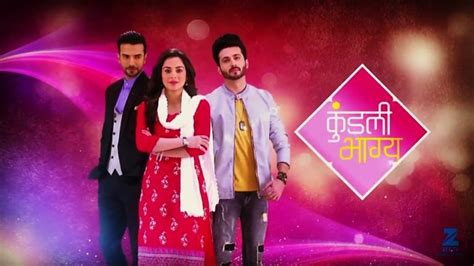 Zee Tv Kundali Bhagya Serial Story Cast Promo Timings And More Details