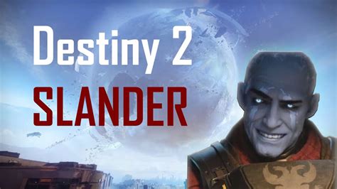 Destiny 2 Slander Youtube