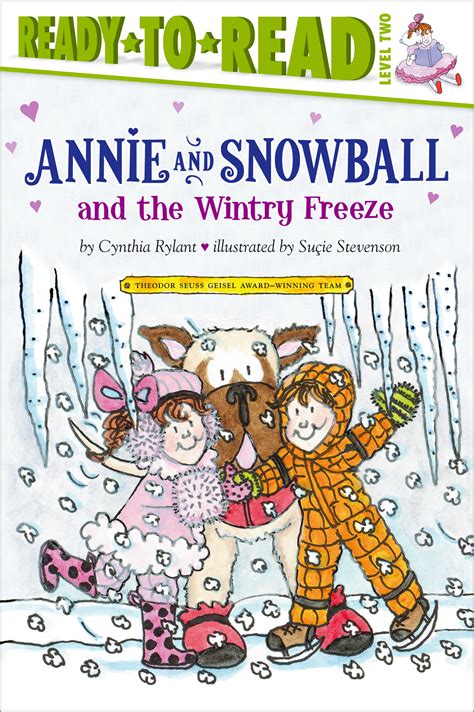 Annie And Snowball And The Wintry Freeze Book By Cynthia Rylant