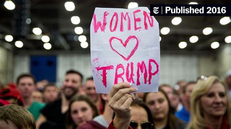Opinion The Women Who Like Donald Trump The New York Times