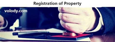 How To Properly Do Your Property Registration Volody Blogs