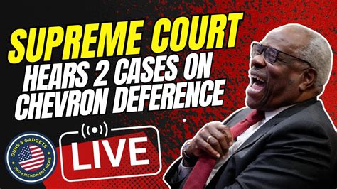 Live Supreme Court Hears 2 Chevron Deference Cases Will They Reel In