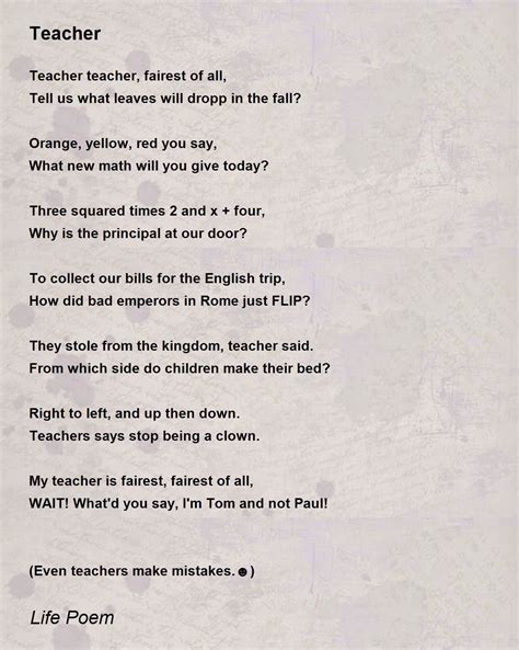 Teacher Poem By Life Poem Poem Hunter