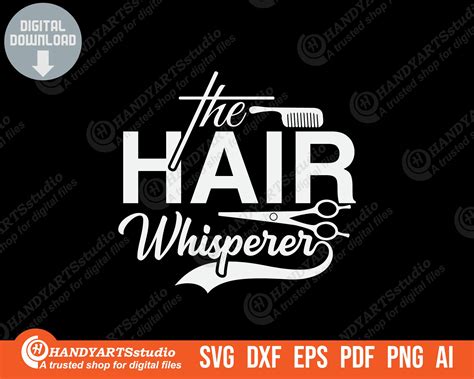 The Hair Whisperer Svg Printable Cutting File Hair Stylist | Etsy