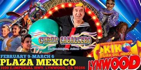 Circo Caballero Plaza Mexico 3100 E Imperial Hwy Lynwood 9 February