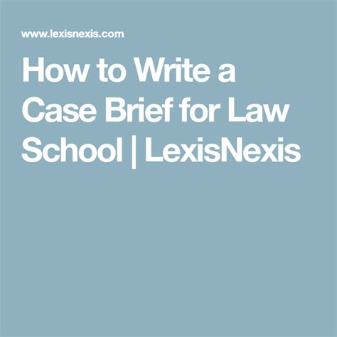 How To Write A Case Brief For Law School Lexisnexis Law School Law