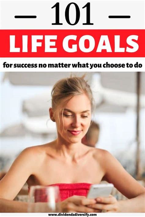 101 Life Goals And How To Set And Achieve Yours Now Dividends Diversify