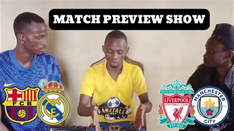 Super Sunday Football Match Preview Show Liverpool Vs Man City Real