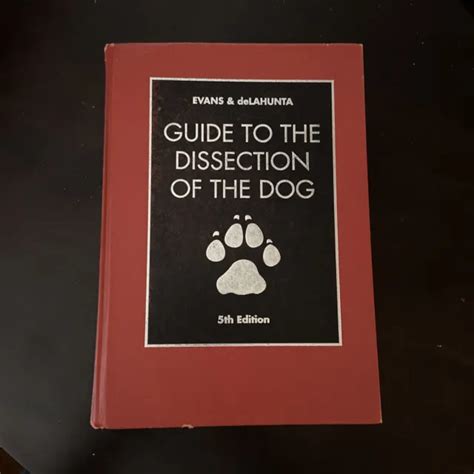 Guide To The Dissection Of The Dog By Evans Howard E Phd And De Lahunta