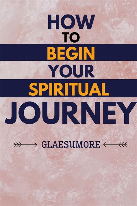 How To Begin Your Spiritual Journey Glaesumore In 2021 Spiritual