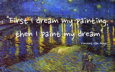 Pin By Tara Mcevoy On Quotes I Love In 2020 Dream Painting Vincent