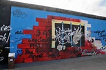 East Side Gallery Berlin - Exploring The Remains Of The Berlin Wall ...