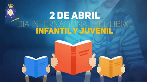 Día Internacional Del Libro Infantil Y Juvenil Colegio Cristo Rey