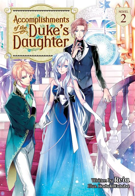 Accomplishments Of The Dukes Daughter Light Novel Vol 2 Ebook By