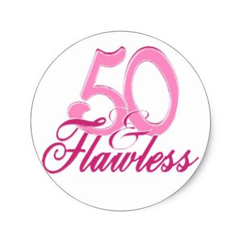 Fifty And Flawless Classic Round Sticker In 2021 Round